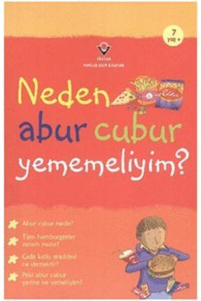 Tübitak Yayınları Neden Abur Cubur Yememeliyim?