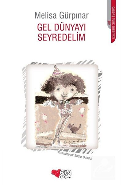 Can Çocuk Gel Dünyayı Seyredelim