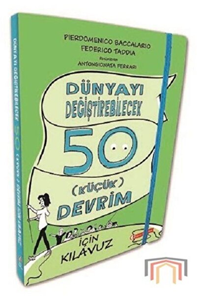 ODTÜ YAYINLARI Dünyayı Değiştirebilecek 50 Küçük Devrim İçin Kılavuz