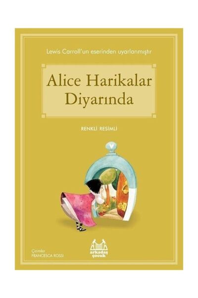 Arkadaş Çocuk Alice Harikalar Diyarında Lewis Carroll - Lewis Carroll