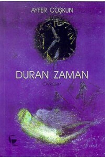 Belge Yayınları Duran Zaman / Ayfer Coşkun / / 9789753441964