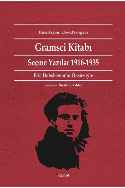 Dipnot Yayınları Gramsci Kitabı Seçme Yazılar 1916-1935 Antonio Gramsci Çevir...
