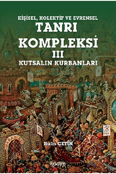 Generic Brand Kişisel Kolektif Ve Evrensel Tanrı Kompleksi - 3 : Kutsalın Kur...