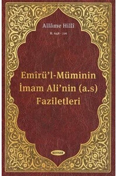 Kevser Yayınları Emirü'l-müminin Imam Ali'nin (A.S) Faziletleri