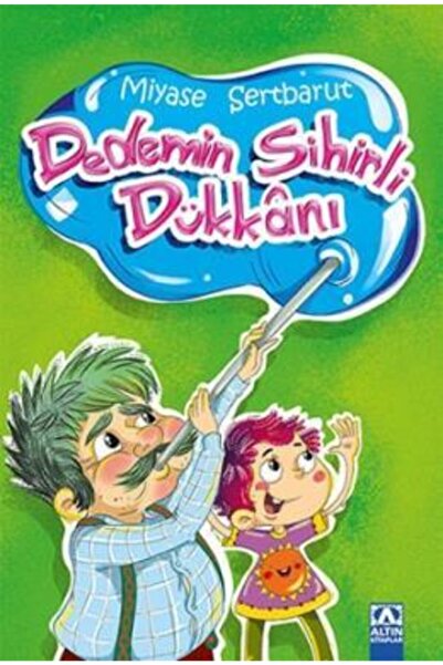 Altın Kitaplar Dedemin Sihirli Dükkanı Miyase Sertbarut