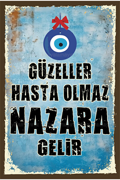 Hayat Poster güzeller hasta olmaz nazara gelir komik esprili sözler duvar yaz...