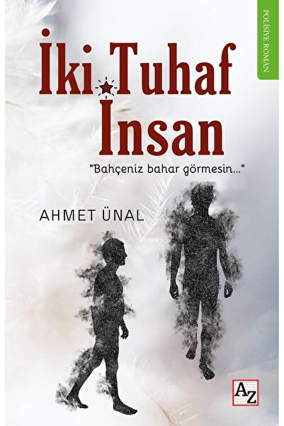 Az Kitap İki Tuhaf İnsan - Ahmet Ünal