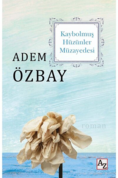 Az Kitap Kaybolmuş Hüzünler Müzayedesi - Adem Özbay