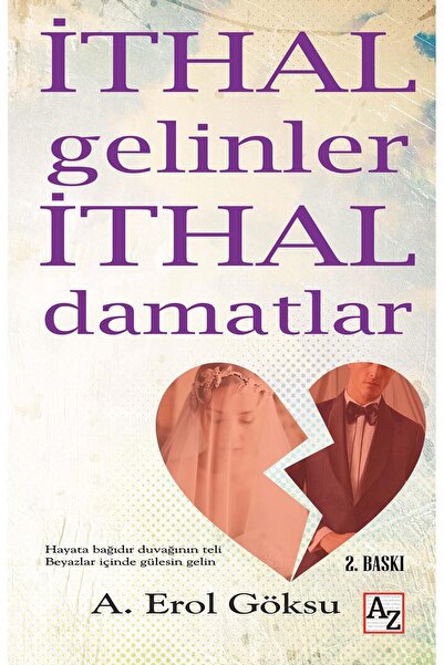 Az Kitap İthal Gelinler İthal Damatlar - A. Erol Göksu