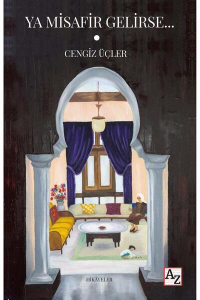 Az Kitap Ya Misafir Gelirse… - Cengiz Üçler