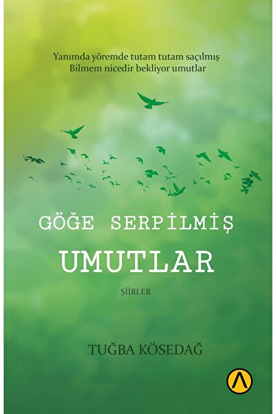 Ares Kitap Göğe Serpilmiş Umutlar - Tuğba Kösedağ