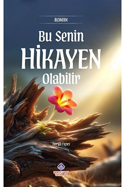 Nebevi Hayat Yayınları Bu Senin Hikayen Olabilir