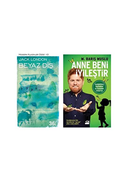 TÜRKİYE İŞ BANKASI KÜLTÜR YAYINLARI Beyaz Diş - Jack London - Anne Beni İyile...