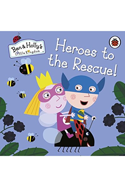 ladybird أبطال مملكة بن وهولي الصغيرة ينقذون