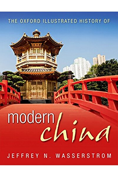 OXFORD UNIVERSITY PRESS تاريخ الصين الحديثة المصوَّر من أكسفورد