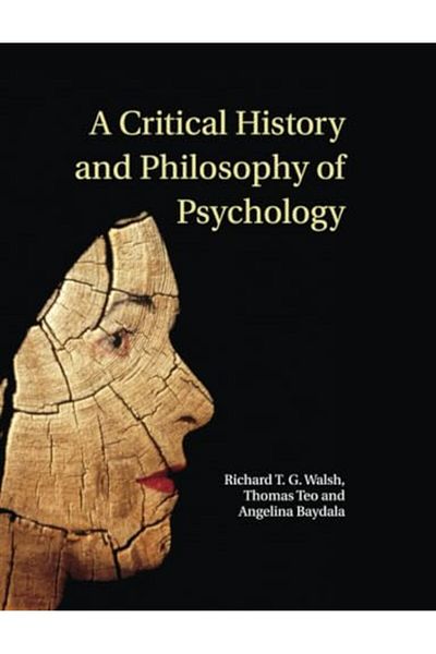 Cambridge A Critical History And Philosophy Of Psychology Diversity Of Context Thought And Practice