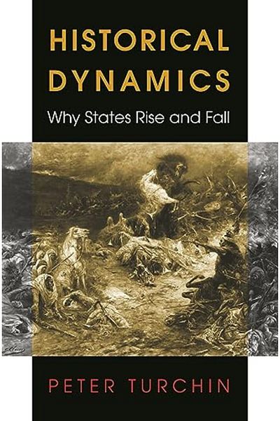 Princeton University Press الديناميكيات التاريخية: لماذا تنهض الدول وتسقط؟