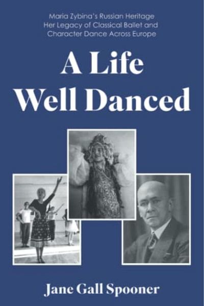 Matador A Life Well Danced Maria Zybinas Russian Heritage Her Legacy Of Classical Ballet And Character Dan