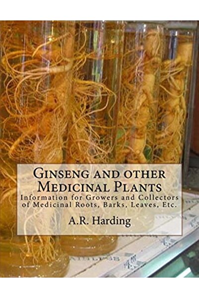 Createspace Independent Publishing Platform معلومات عن نبات الجنسنغ والنباتات الطبية الأخرى للمزارعين وجامعي جذور ولحاء النباتات الطبية