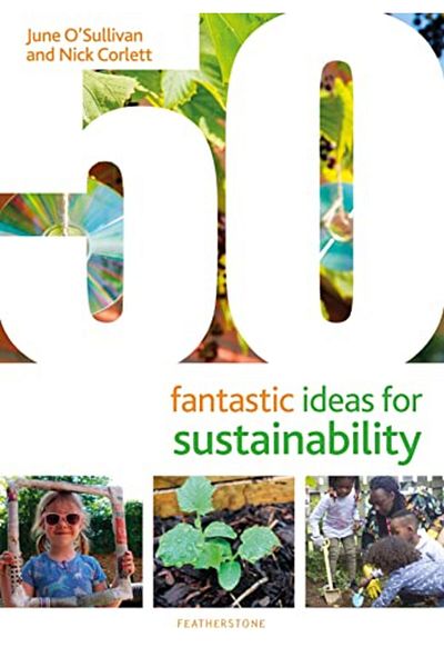 Bloomsbury 50 Fantastic Ideas For Sustainability