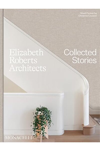 The Monacelli Press إليزابيث روبرتس المهندسة المعمارية