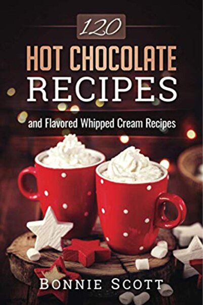 Createspace Independent Publishing Platform 120 وصفة شوكولاتة ساخنة