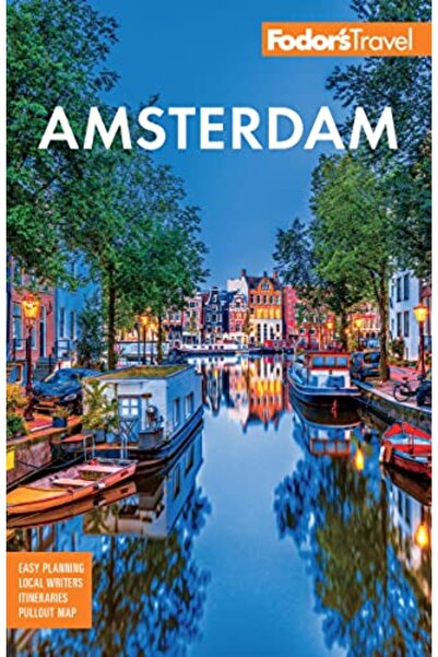 Fodor's Travel Publications Inc.,U.S. فودرز أمستردام مع أفضل ما في هولندا