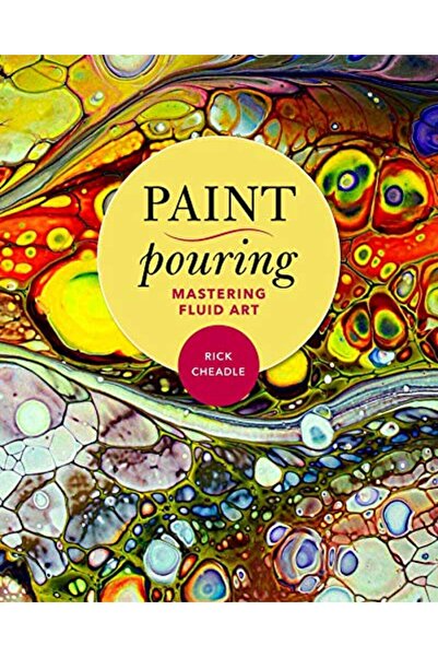 Skyhorse Publishing سكب الطلاء وإتقان فن السوائل