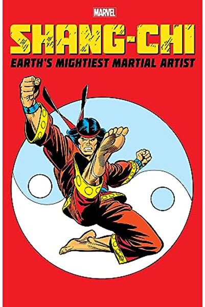 Marvel Comics Shang-Chi Earths Mightiest Martial Artist