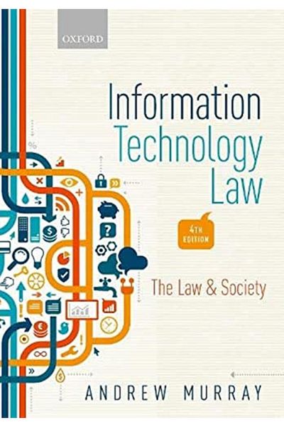 OXFORD UNIVERSITY PRESS Information Technology Law The Law And Society
