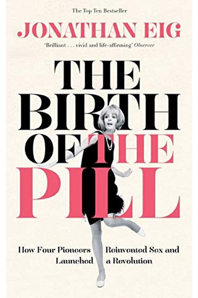 Pan Macmillan Birth Of The Pill