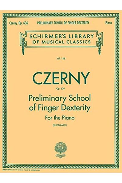 G Schirmer, Incorporated المدرسة التمهيدية لمهارة الأصابع Op 636