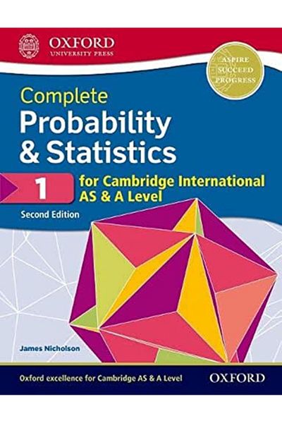 OXFORD UNIVERSITY PRESS Complete Probability & Statistics 1 For Cambridge International As & A Level