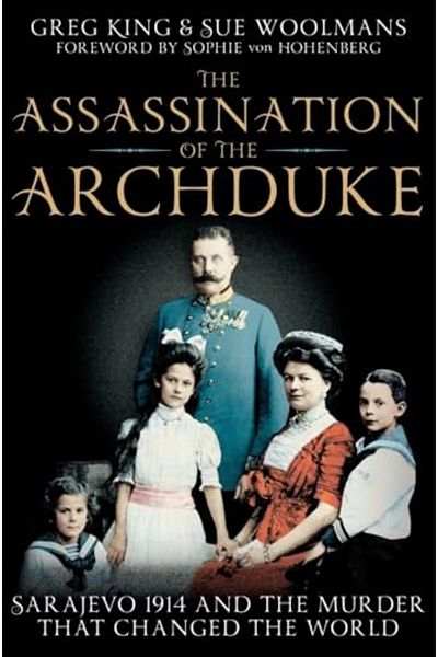 Pan Macmillan Assassination Of The Archduke