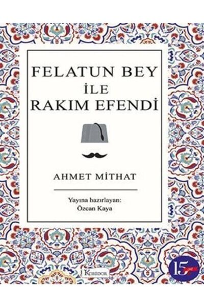 Koridor Yayıncılık Felatun Bey Ile Rakım Efendi - Bez Ciltli