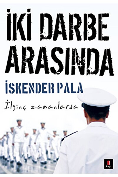 Kapı Yayınları Iki Darbe Arasında