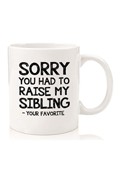 Be Care Funny Raise My Sibling/Favorite Child Coffee Mug - Best Christmas Gif...