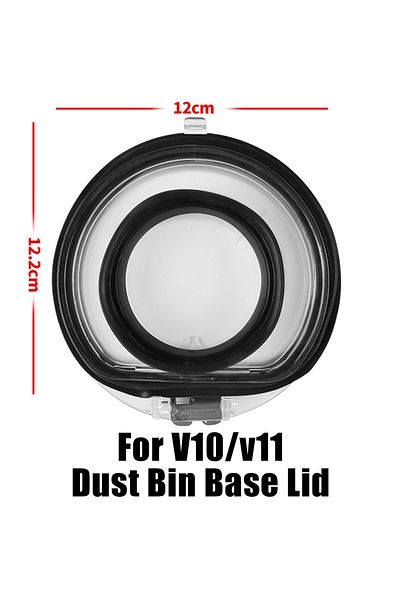 Choice 1PCS V10 Dust Bin Top Fixed Sealing Ring And Base Lid for Dyson V6 V7 V8 V10 V11 V15 Vacuum Cleaner