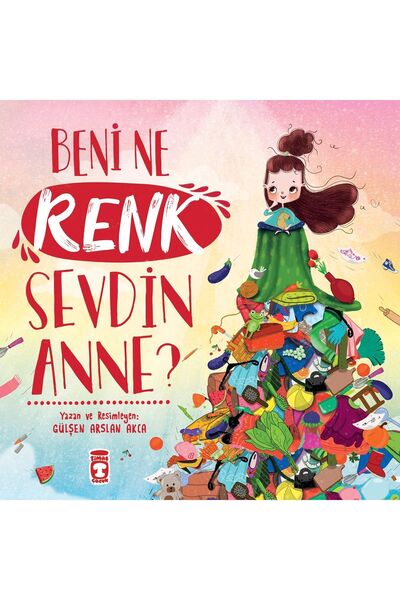 Timaş Çocuk Beni Ne Renk Sevdin Anne