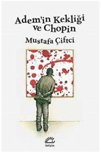 İletişim Yayınları Adem'in Kekliği Ve Chopin