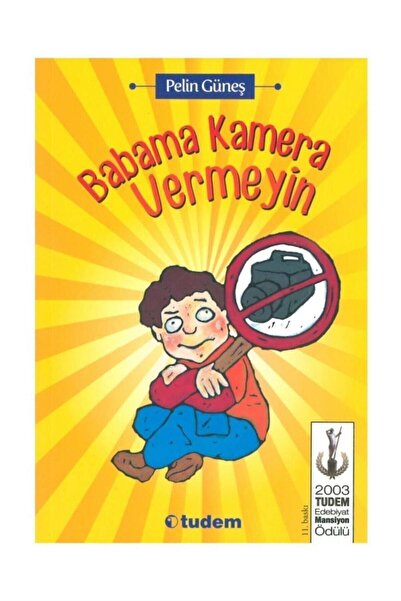 Tudem Yayınları Babama Kamera Vermeyin