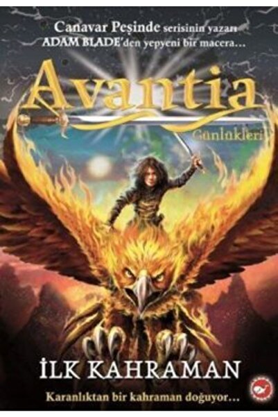 Beyaz Balina Yayınları Avantia Günlükleri - 1 Ilk Kahraman