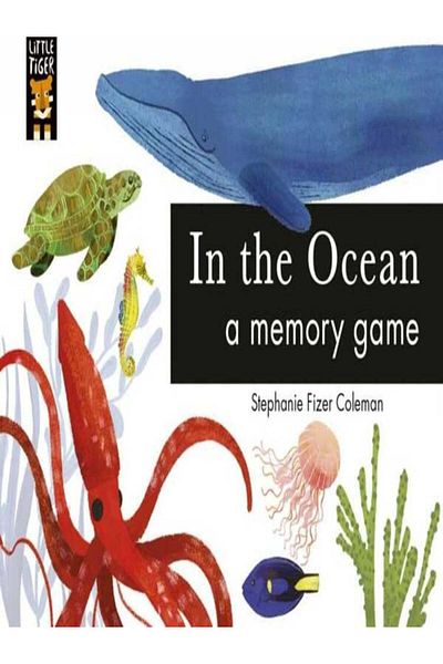 Little Tiger Press In the Ocean: a Memory Game