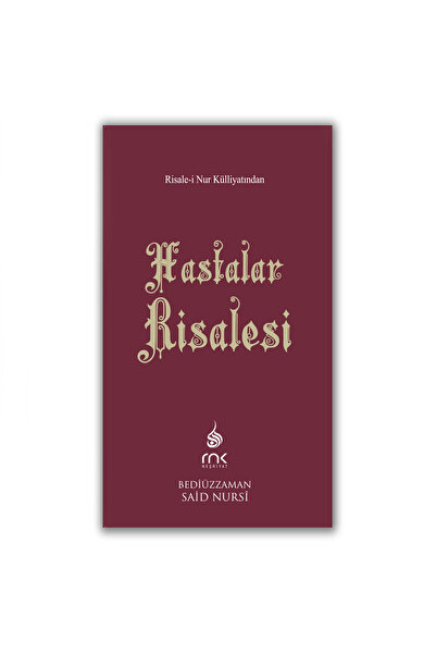 RNK Neşriyat HASTALAR RİSALESİ - RİSALE-İ NUR KÜLLİYATI - KÜÇÜK BOY - KURAN TEFSİRİ BEDİÜZZAMAN SAİD NURSİ
