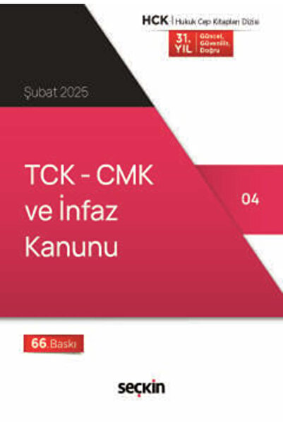 Seçkin Yayıncılık TCK - CMK ve İnfaz Kanunu (Cep Kitabı) 66. Baskı, Şubat 2025