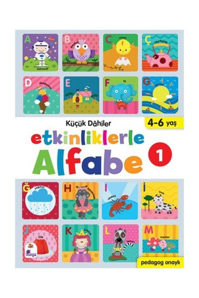 İndigo Çocuk Küçük Dahiler Etkinliklerle Alfabe 1 / İndigo Kitap / Gülizar Ç....