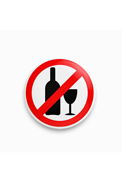 Alcohol Prohibited Sarcastic Badge