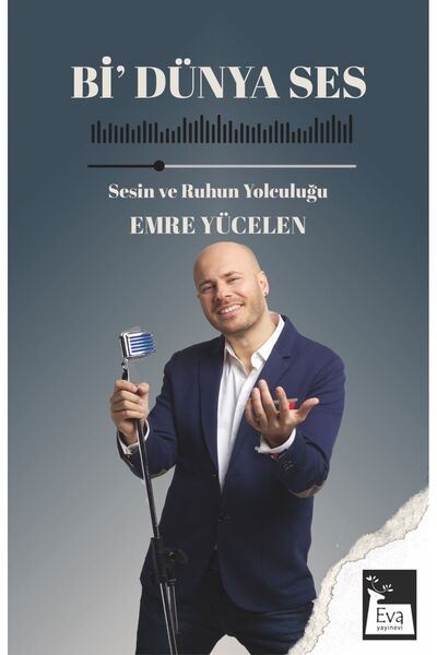 Eva Yayınevi Bi Dünya Ses / Emre Yücelen  / Eva Yayınevi / 9786259843384