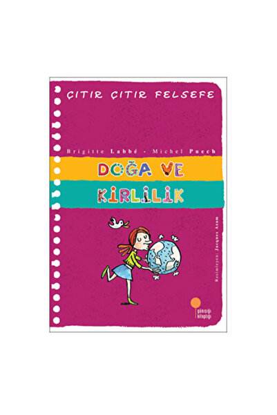 Günışığı Kitaplığı Çıtır Çıtır Felsefe 10 Doğa ve Kirlilik Brigitte Labbe