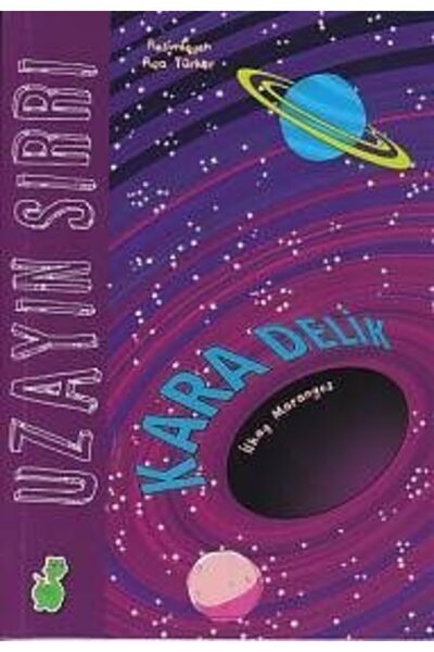 Yeşil Dinozor Uzayın Sırrı Kara Delik
